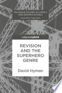 Revision and the superhero genre /