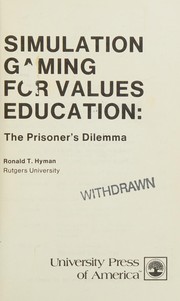 Simulation gaming for values education : the prisoner's dilemma /