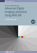 Advanced digital imaging laboratory using MATLAB{reg} /