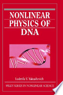 Nonlinear physics of DNA /