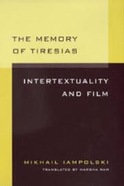 The memory of Tiresias : intertextuality and film /