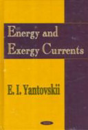 Energy and exergy currents : an introduction to exergonomics /