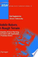 Mobile robots in rough terrain : estimation, mobil planning, and control with application to planetary rovers /