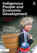 Indigenous people and economic development : an international perspective /