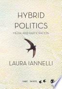 Hybrid politics : media and participation /