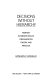 Decisions without hierarchy : feminist interventions in organization theory and practice /