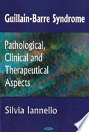 Guillain-Barre syndrome : pathological, clinical, and therapeutical aspects /