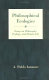 Philosophical ecologies : essays in philosophy, ecology, and human life /