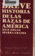 Breve historia de las razas de América /