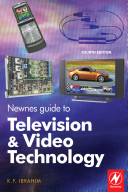 Newnes guide to television and video technology /