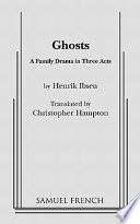 Ghosts : a family drama in three acts /