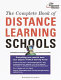 Complete book of distance learning schools : everything you need to earn your degree without leaving home /