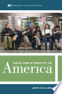Race and ethnicity in America /