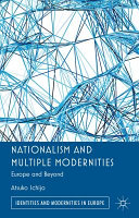 Nationalism and multiple modernities : Europe and beyond /