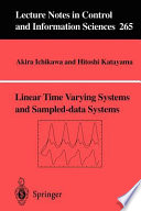 Linear time varying systems and sampled-data systems /