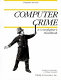 Computer crime : a crimefighter's handbook /