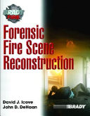 Forensic fire scene reconstruction /