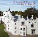 Strawberry Hill & Horace Walpole : essential guide /