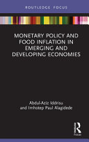 Monetary policy and food inflation in emerging and developing economies /