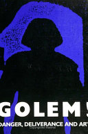 Golem : Jewish magical and mystical traditions on the artificial anthropoid /
