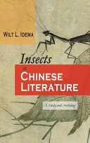 Insects in Chinese literature : a study and anthology /