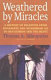 Weathered by miracles : a history of Palestine from Bonaparte and Muhammad Ali to Ben-Gurion and the mufti /