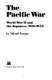 The Pacific War : World War II and the Japanese, 1931-1945 /