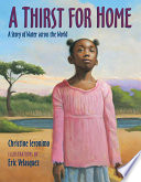 A thirst for home : a story of water across the world /