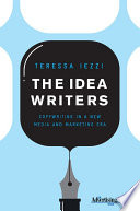 The idea writers : copywriting in a new media and marketing era /