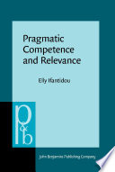 Pragmatic competence and relevance /