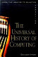 A universal history of computing : from the abacus to the quantum computer /