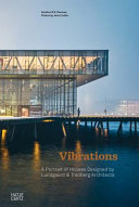 Vibrations : a portrait of houses designed by Lundgaard & Tranberg Architects /