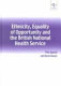 Ethnicity, equality of opportunity and the British National Health Service /