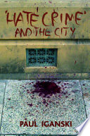 Hate crime and the city /