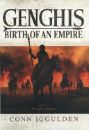 Genghis : birth of an empire /