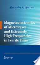 Magnetoelectronics of microwaves and extremely high frequencies in ferrite films /