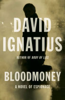 Bloodmoney : a novel of espionage /