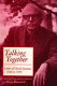 Talking together : letters of David Ignatow, 1946 to 1990 /