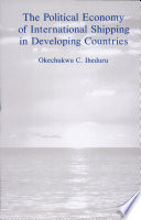 The political economy of international shipping in developing countries /