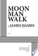 Moon man walk /