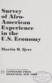 Survey of Afro-American experience in the U.S. economy /