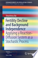 Fertility decline and background independence : applying a reaction-diffusion system as a stochastic process /