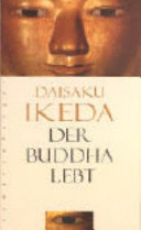 Der Buddha lebt : eine interpretierende Biografie /