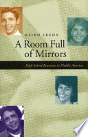 A room full of mirrors : high school reunions in middle America /