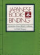 Japanese bookbinding : instructions from a master craftsman /