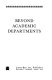 Beyond academic departments ; [the story of institutes and centers /