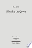 Silencing the queen : the literary histories of Shelamzion and other Jewish women /