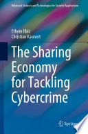 The Sharing Economy for Tackling Cybercrime /