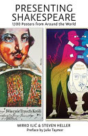 Presenting Shakespeare : 1,100 posters from around the world /