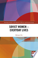 Soviet women : everyday lives /